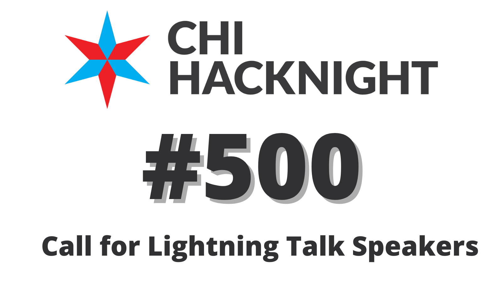 Chi Hack Night #500 Call for Speakers